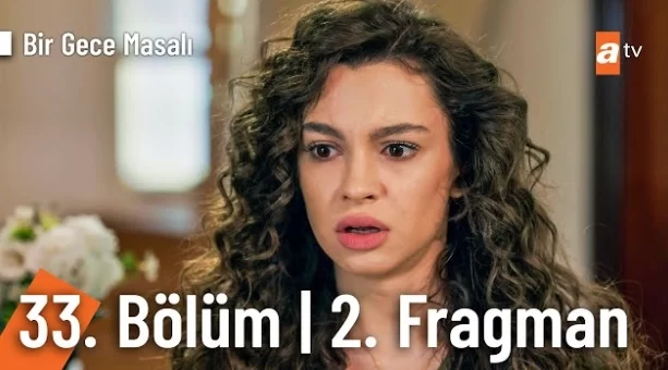 Bir Gece Masalı 33. Bölüm 2. Fragmanı