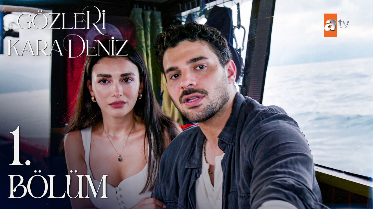 Gözleri Karadeniz: Kader, Aile ve İki Yürek Arasındaki Geçici Bağlar