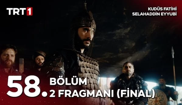 Kudüs Fatihi Selahaddin Eyyubi 58. Bölüm Fragmanı (Final)