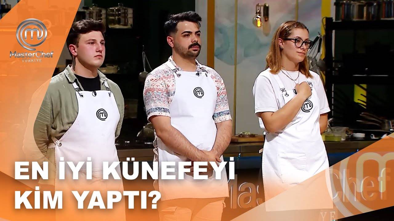 MasterChef Türkiye'de Künefe Yarışında Final Turuna Giden Yol