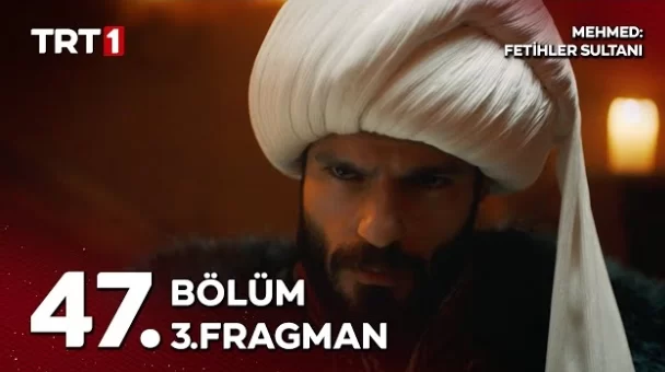 Mehmed: Fetihler Sultanı 47. Bölüm 3. Fragmanı