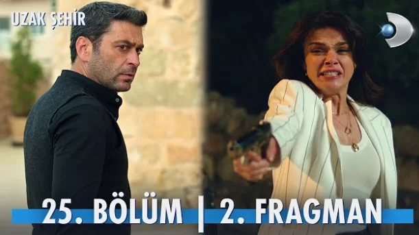 Uzak Şehir 25. Bölüm 2. Fragmanı